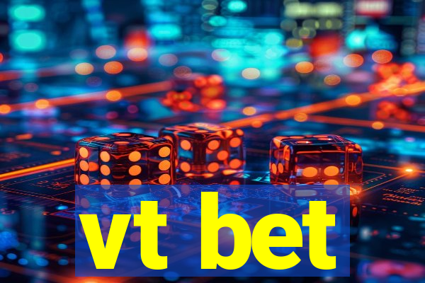 vt bet